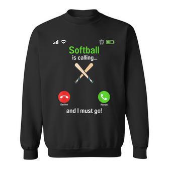 Softball Is Calling Softball Player Coaches Team Softball Sweatshirt - Thegiftio UK