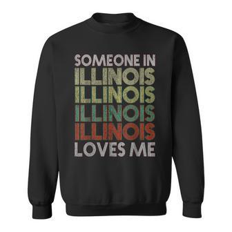 Someone In Illinois Loves Me State Retro Vintage Sweatshirt - Thegiftio UK