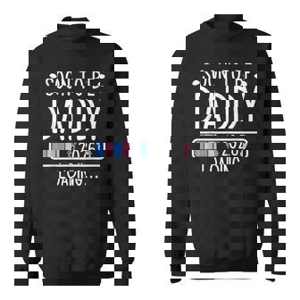 Soon To Be Daddy 2026 Loading Pregnancy Announcement 2026 Sweatshirt | Mazezy