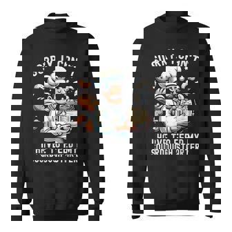 Sorry I Can't I Have To Feed Myourdough スターター スウェットシャツ - Kawaiitshirt