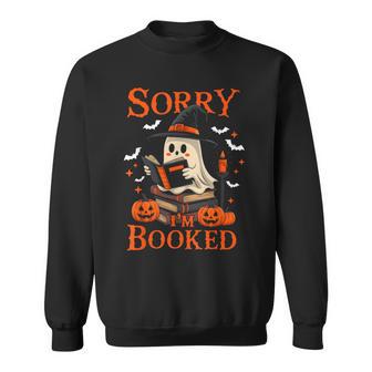 Sorry I'm Booked Ghost Reading Book Lover Teacher Halloween Sweatshirt - Thegiftio UK