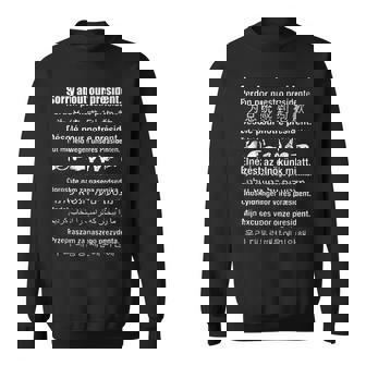 Sorry About Our President In All Languages Sweatshirt | Seseable FR