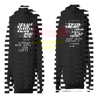 Souvenir D'annonce Deacances We Going To Egypt Sweater e - Cadeauxyz