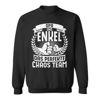 Spruch Opi Opa Und Enkel Das Perfekte Chaos Team Sweatshirt - Geschenkecke