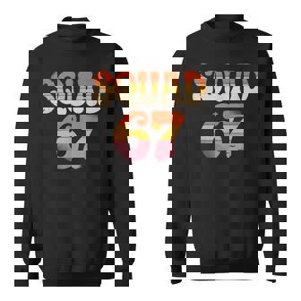 Squad 67 Alpha Slang Gen 67Th Number 67 Sweatshirt | Mazezy