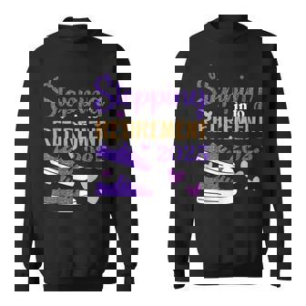 Stepping Into Retirement 2025 Celebration Sweatshirt | Seseable CA