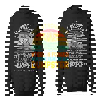 The Strongest Sl Is Forged In The Fire Of A Dumpster Sweatshirt - Thegiftio