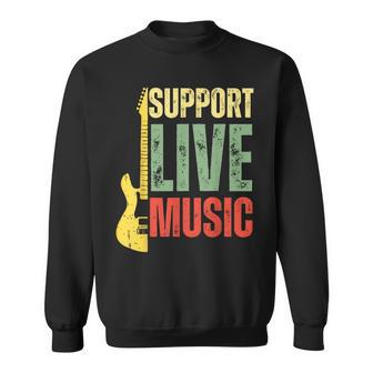 Support Live Music Lovers Music Concert Festival Local Bands Sweatshirt - Thegiftio UK