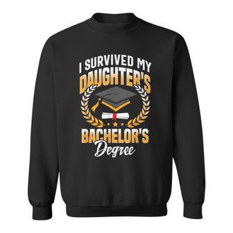 I Survived My Daughters Bachelor's Degree Sweatshirt - Thegiftio UK