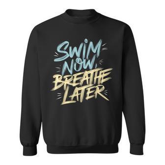 Swimmer Saying Swim Team Swimming Sweatshirt - Thegiftio UK