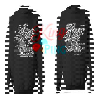 Table Tennis King Of The Ping Pong Retro Sweatshirt Unisex | Mazezy