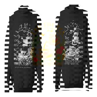 I Am The Tea You Will Be Having Elegant Tea Quote Humor Sweatshirt | Mazezy