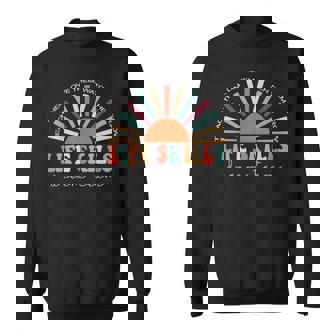 Teach Them Love Them Watch Them Grow Life Skills Dream Team Sweatshirt Unisex | Mazezy