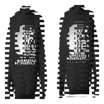 That's My Niece Volleyball Uncle Of A Volleyball Player Sweatshirt - Monsterry