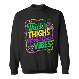 Thick Thighs Mardi Gras Vibes New Orleans Carnival Party Sweatshirt - Monsterry