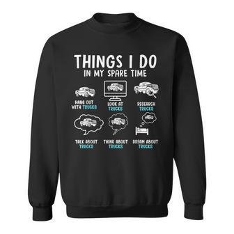Things I Do In My Spare Time Truck Enthusiast Truck Colorful Sweatshirt - Thegiftio UK