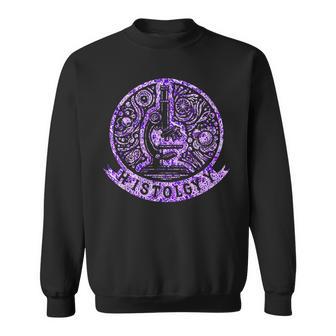 Histology Cool I Love Histology Quote Histology Technician Sweatshirt - Thegiftio UK