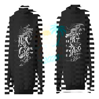 Turks Caicos 2026 Family Trip Friends Group Vacation 2026 Sweatshirt | Seseable UK