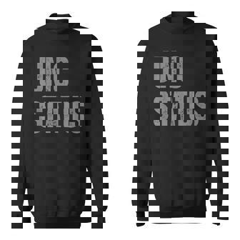 Unc Status Uncle Sweatshirt | Mazezy