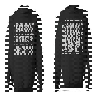 Vintage Used-Look Empathy Freundlichkeit Respekt Sweatshirt - Seseable