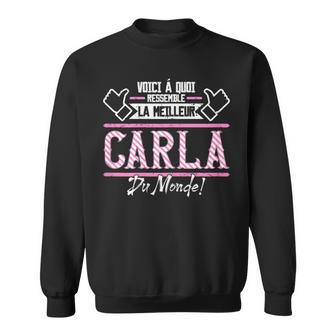 Voici Á Quoi Ressemble La Meilleur Carla Du Monde Sweater e - Cadeauxyz