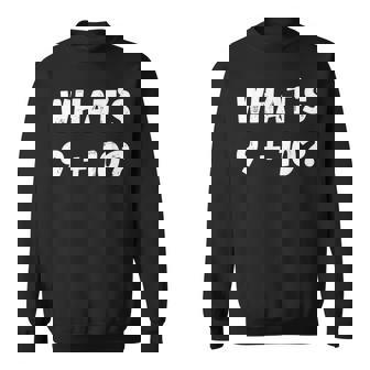 What's 9 Plus 10 21 Internet Viral Math Meme Sweatshirt | Mazezy