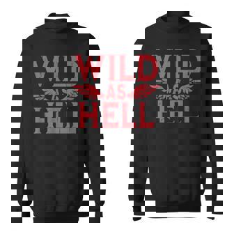 Wild As Hell Wings Western Cowboy Sweatshirt | Seseable CA