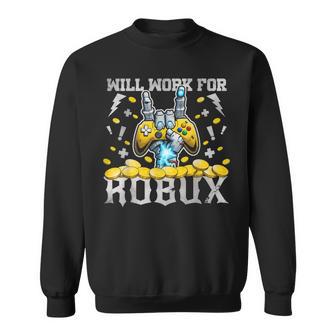 Will Work For Robux Gaming Blockchain Token Saying Sweatshirt - Thegiftio UK