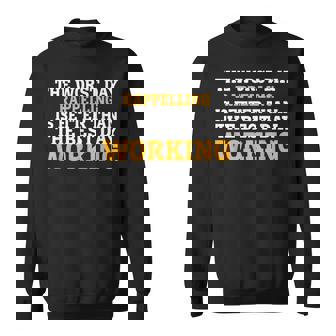 THE WORST DAY RAPPELLING FUNNY SARCASTIC Sweatshirt Unisex | Mazezy