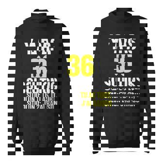 Y A Pas 36Olutions Tu As Tort Et J'ai Toujours Raison Sweater e - Cadeauxyz