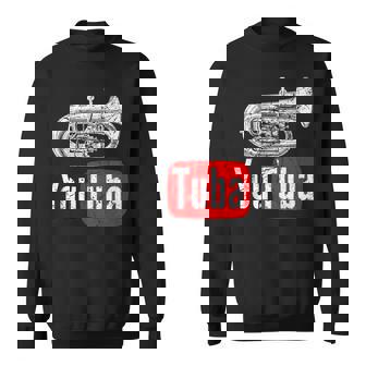 You Tuba 面白いマーチングバンド ヴィンテージ チューバ ユーフォニアム スウェットシャツ - Kawaiitshirt