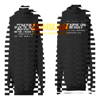 Zohran For New York City Zohran For Mayor Of New York Sweatshirt | Mazezy