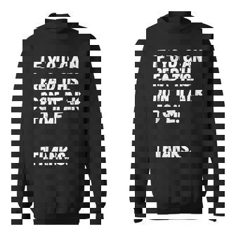 これを読めたら私に話しかけないでください-面白い人が嫌い スウェットシャツ - Kawaiitshirt