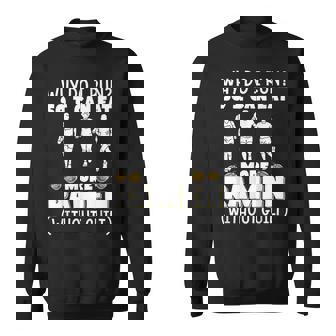 なぜ走るの だからもっと食べられるラーメンマラソン スウェットシャツ - Kawaiitshirt