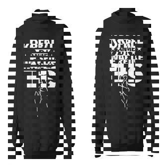 コーフボールと私、こんな感じです スウェットシャツ - Kawaiitshirt