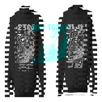 面白いptsd啓発リラックス猫は今日ではありません スウェットシャツ - Kawaiitshirt