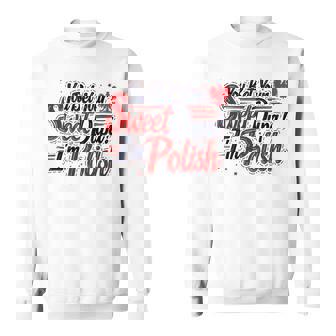 You Bet Your Sweet Dupa I'm Polish Dyngus Day Polska Sweatshirt - Monsterry