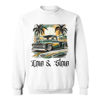 Chicano Culture Classic Truck Low And Slow Lowrider Truck Sweatshirt - Thegiftio UK
