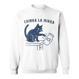 Chinga La Migra Cat Sweatshirt - Thegiftio UK