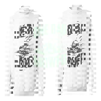 Dad Lawn Mowing One Bad Mowfo Mower Dad Gardening Sweatshirt - Thegiftio