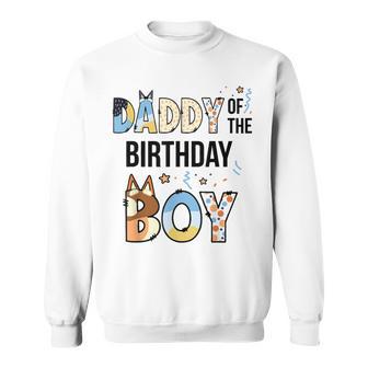 Daddy Of The Birthday Boy Party Blue Dog Lover Matching Sweatshirt - Thegiftio UK