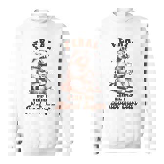 Diabetes Awareness Racoon Feral Like My Blood Sugar Sweatshirt | Mazezy