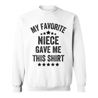 My Favorite Niece Gave Me This Vintage Style Sweatshirt - Thegiftio UK
