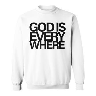 God Is Everywhere Spiritual Divine Eternal Faith Belief 2 Sweatshirt - Thegiftio UK