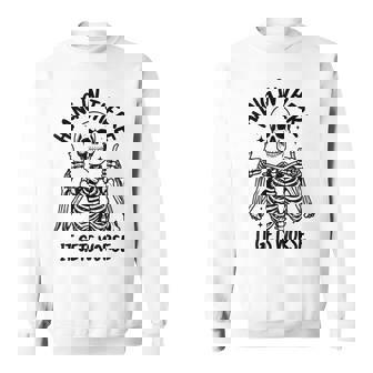 Hang In There It Gets Worse Skeleton Sweatshirt - Monsterry