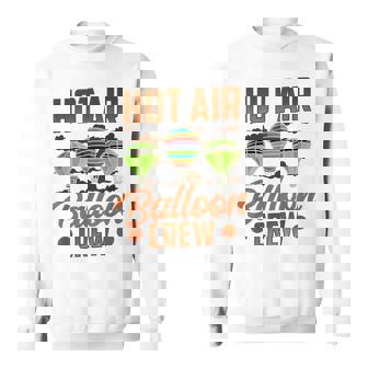 Hot Air Balloon Crew Team Sayings Ballooning Pilot Sweatshirt Unisex | Mazezy