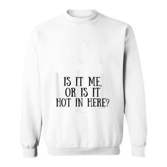 Is It Me Or Is It Hot In Here Hot Sauce Group Costume Sweatshirt | Seseable CA