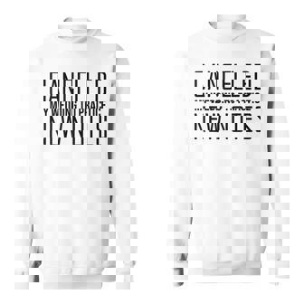 Humorous Cancelling Wedding For Music Quote Sweatshirt Unisex | Mazezy