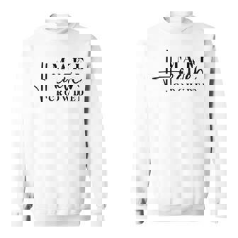 Inspirational Make Heaven Crowded Quote Sweatshirt | Mazezy