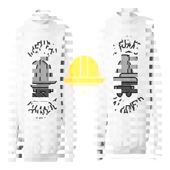 Je Peux Pas J’Ai Chantier Travail Travaux Cadeau Humour Sweater e - Cadeauxyz